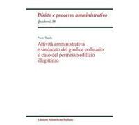 Attività Amministrativa E Sindacato Del Giudice Ordinario: Il Caso Del Permesso Edilizio Illegittimo