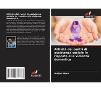 Attività Dei Centri Di Assistenza Sociale In Risposta Alla Violenza Domestica