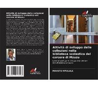Attività Di Sviluppo Delle Collezioni Nella Biblioteca Scolastica Del Carcere Di Mzuzu