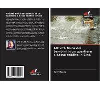 Attività Fisica Dei Bambini In Un Quartiere A Basso Reddito In Cina