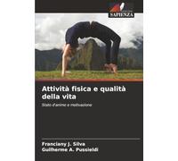 Attività fisica e qualità della vita: Stato d'animo e motivazione