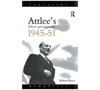 Attlee's Labour Governments 1945-51