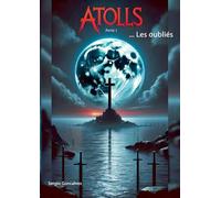 Attols...Les oubliés