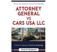 Attorney General Vs Cars Usa, Llc: How I Sold My Car Dealership To A Foreigner