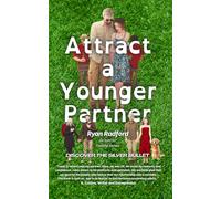 Attract a Younger Partner: The Silver Bullet