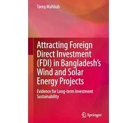 Attirer les IDE au Bangladesh – Projets éoliens et solaires : durabilité à long terme