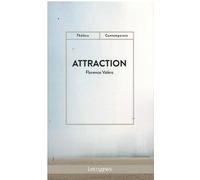 Attraction - Florence Valero - Les Cygnes Eds - broché - Théâtre