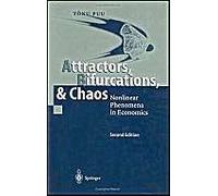 Attractors, Bifurcations, And Chaos: Nonlinear Phenomena In Economics