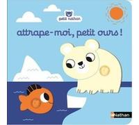 Attrape-moi, petit ours ! Marion Billet (Illustration)