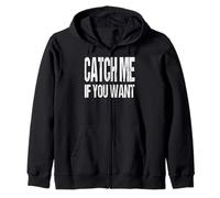 Attrape-Moi si tu Peux, Un Appel Amusant à l'amour pour Son Amant Sweat à Capuche
