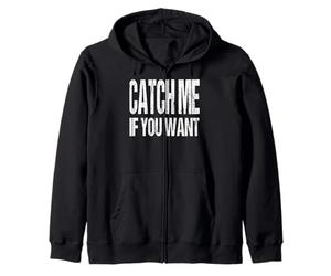 Attrape-Moi si tu Peux, Un Appel Amusant à l'amour pour Son Amant Sweat à Capuche