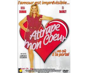 ATTRAPE MON COEUR... VA OU IL TE PORTE ! / BRENDA DOUMANI - TED McGINLEY