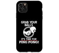 Attrape tes balles c’est l’Heure du ping Pong Maintenant Coque pour iPhone 11 Pro Max