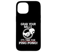 Attrape tes balles c’est l’Heure du ping Pong Maintenant Coque pour iPhone 15