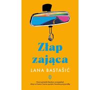 Attraper le lièvre - Lana Bastašić (Buch auf Polnisch)