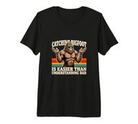 Attraper Sasquatch est Plus Facile Que de Comprendre Papa T-Shirt Haut de Gamme