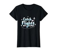 Attrapez Les Vols et Non Les Sentiments - Aventure de Voyage spirituelle T-Shirt, Femme, Noir, M