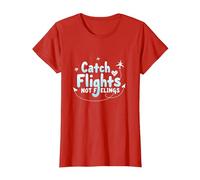 Attrapez Les Vols et Non Les Sentiments - Aventure de Voyage spirituelle T-Shirt, Femme, Rouge, XL