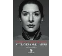 Attraversare i muri: Un'autobiografia