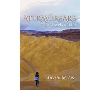 Attraversare: The Travels of Life
