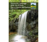 Attraverso i paesaggi della Val d'Orcia fino ai boschi dell'Amiata. Guida ai sentieri