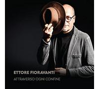 Attraverso Ogni Confine/Ettore Fioravanti
