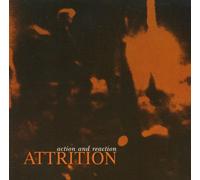 Attrition - Action & Reaction