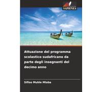 Attuazione del programma scolastico sudafricano da parte degli insegnanti del decimo anno