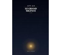 ATV 2.0 Le grand silence