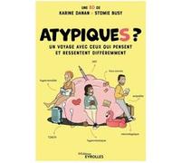 Atypiques ? Karine Danan (Auteur), Stomie Busy (Auteur)