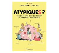Atypiques ?: Un voyage avec ceux qui pensent et ressentent différemment / BD
