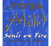 Atzilut - Souls on Fire: Music for the Kabbala