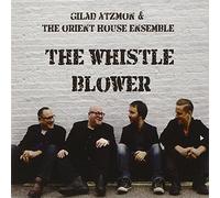 Atzmon, Gilad - The Whistle Blower &. [Import]