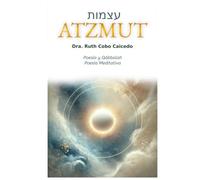 Atzmut Cábala y Poesía: Poesía Meditativa