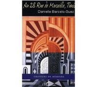 Danielle Barcelo-Guez – Au 28 rue de Marseille, Tunis – Roman – Broché