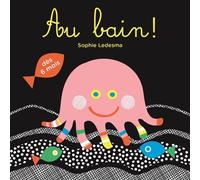 Au bain ! + jouet - Sophie Ledesma - La Martiniere Jeunesse - Boîte ou accessoire - Jeux livres objets