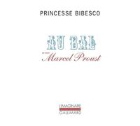 Au bal avec Marcel Proust – Gallimard