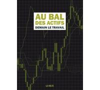 Au bal des actifs: Demain le travail