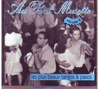 Au Bal Musette : Les Plus Beaux Tangos & Pasos