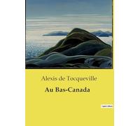 Au Bas-Canada: Les défis d'une identité en transition au XIXe siècle