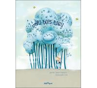 Au bois bleu - Jeanne Taboni Misérazzi - Bilboquet-Valbert - cartonné - Album jeunesse dès 3 ans