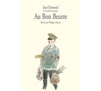 Au bon beurre - Jean Dutourd - Medium - broché - Roman adolescent dès 13 ans