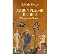 Au bon plaisir de Dieu: L'Évangile du bien-être