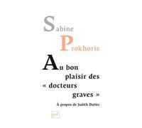 Au Bon Plaisir Des "Docteurs Graves - A Propos De Judith Butler