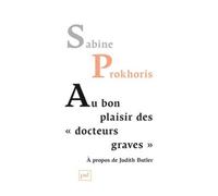 Au Bon Plaisir Des "Docteurs Graves - A Propos De Judith Butler