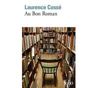 Au Bon Roman - Laurence Cossé - Gallimard - Poche - Roman
