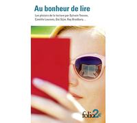 Au bonheur de lire: Les plaisirs de la lecture