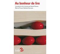 Au bonheur de lire: Les plaisirs de la lecture