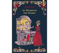 Au Bonheur des Dames Émile Zola (Auteur)