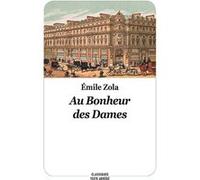 Au Bonheur des Dames Émile Zola (Auteur), Bernard Noël (Adapté)